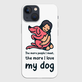 Чехол для iPhone 13 mini с принтом Моя собака в Новосибирске,  |  | dog | анти | девочек | животные | известная | любовь | люди | надпись | одиночество | прикол | розовая | собака | собачка | хозяйка | цитата | щенок