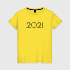 Женская футболка хлопок с принтом 2021 в Новосибирске, 100% хлопок | прямой крой, круглый вырез горловины, длина до линии бедер, слегка спущенное плечо | 