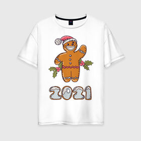 Женская футболка хлопок Oversize с принтом Новый 2021 Год в Новосибирске, 100% хлопок | свободный крой, круглый ворот, спущенный рукав, длина до линии бедер
 | 