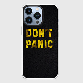 Чехол для iPhone 13 Pro с принтом DONT PANIC в Новосибирске,  |  | золотая надпись | металл | металлические буквы | надпись на асфальте | цитата о жизни