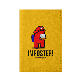 Обложка для паспорта матовая кожа с принтом IMPOSTER! Mario X Among Us в Новосибирске, натуральная матовая кожа | размер 19,3 х 13,7 см; прозрачные пластиковые крепления | among us | impostor | sus | амонг ас | амонг ус | амонгас | амонгус | астронавт | белый | желтый | зеленый | игра | космонавт | космосv | красный | оранжевый | предатель | призрак | самозванец | синий | среди нас