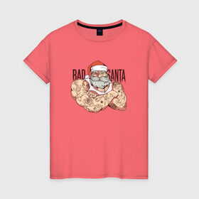 Женская футболка хлопок с принтом Плохой Санта с татуировками в Новосибирске, 100% хлопок | прямой крой, круглый вырез горловины, длина до линии бедер, слегка спущенное плечо | 