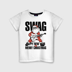 Детская футболка хлопок с принтом SWAG в Новосибирске, 100% хлопок | круглый вырез горловины, полуприлегающий силуэт, длина до линии бедер | christmas | guitar | musician | new year | rock | santa claus | swag | гитара | дед мороз | музыкант | новый год | рождество | рок | санта клаус