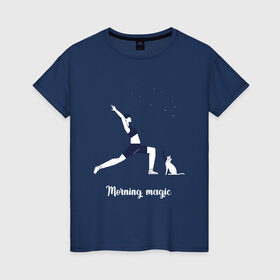 Женская футболка хлопок с принтом Магия утра в Новосибирске, 100% хлопок | прямой крой, круглый вырез горловины, длина до линии бедер, слегка спущенное плечо | fitness | yoga. | девушка | дом | заряд на весь день | зарядка | йога | кошка | утро | фитнес | хорошее настроение