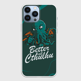 Чехол для iPhone 13 Pro Max с принтом Лучше звоните Ктулху в Новосибирске,  |  | better call soul | cthulhu | lovecraft | ктулху | лавкрафт | лучше звоните солу | мистика | сериал | сериалы | сол