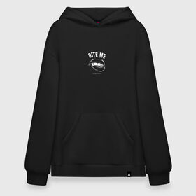 Худи SuperOversize хлопок с принтом Bite me / Укуси меня в Новосибирске, 70% хлопок, 30% полиэстер, мягкий начес внутри | карман-кенгуру, эластичная резинка на манжетах и по нижней кромке, двухслойный капюшон
 | bite me | вампир | губы | девушка | зубы | клыки | кусь | прикольная надпись | укус | укуси меня