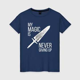 Женская футболка хлопок с принтом My magic is never giving up в Новосибирске, 100% хлопок | прямой крой, круглый вырез горловины, длина до линии бедер, слегка спущенное плечо | anime | asta | black clover | demon | magic | yuno | аниме | аниме черный клевер | анимэ | аста | демон | клевер | магия | черный клевер | юно