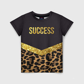 Детская футболка 3D с принтом Success в Новосибирске, 100% гипоаллергенный полиэфир | прямой крой, круглый вырез горловины, длина до линии бедер, чуть спущенное плечо, ткань немного тянется | success | swag | блеск | блестки | китч | леопард | леопардовый принт | понты | успех | успешные люди | фрик