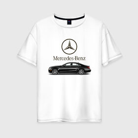 Женская футболка хлопок Oversize с принтом Mersedes-Benz в Новосибирске, 100% хлопок | свободный крой, круглый ворот, спущенный рукав, длина до линии бедер
 | avto | car | germany | v8 | машина | скорость