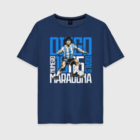 Женская футболка хлопок Oversize с принтом 10 Diego Maradona в Новосибирске, 100% хлопок | свободный крой, круглый ворот, спущенный рукав, длина до линии бедер
 | 10 номер | diego | football | maradona | maradonna | арегнтина | бога | диего | марадона | марадонна | ретро | рука | сборная аргентины | футбол | футболист
