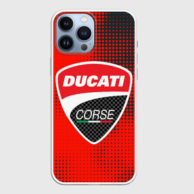 Чехол для iPhone 13 Pro Max с принтом Ducati Corse | Дукати (Z) в Новосибирске,  |  | audi | audi ag | corse | ducati | ducati corse | ducati motor holding | hypermotard | multistrada | panigale | scrambler | streetfighter | supersport | дукати | массимо борди | мото | фабио тальони