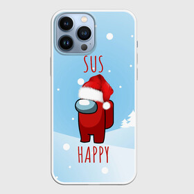 Чехол для iPhone 13 Pro Max с принтом SUS HAPPY AMONG US в Новосибирске,  |  | claus | imposter | impostor | red | santa | амонг ас | ёлка | клаус | красный | нг | новогодний | подозрительный | предатель | санта | скин | счастливый