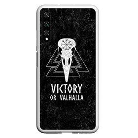 Чехол для Honor 20 с принтом Victory or Valhalla в Новосибирске, Силикон | Область печати: задняя сторона чехла, без боковых панелей | вальхалла | викинг | ворон | символ | скандинавия | череп | язычество