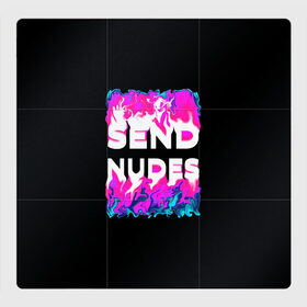Магнитный плакат 3Х3 с принтом Send Nudes в Новосибирске, Полимерный материал с магнитным слоем | 9 деталей размером 9*9 см | Тематика изображения на принте: glitch | send nudes | абстракция | кислотный | неон | огонь