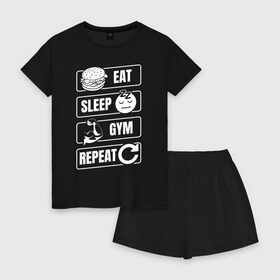 Женская пижама с шортиками хлопок с принтом Eat Sleep Gym Repeat в Новосибирске, 100% хлопок | футболка прямого кроя, шорты свободные с широкой мягкой резинкой | eat sleep | gym repeat | бодибилдинг | качалка | мотивация | спорт | фитнес