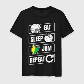 Мужская футболка хлопок с принтом Eat Sleep JDM Repeat в Новосибирске, 100% хлопок | прямой крой, круглый вырез горловины, длина до линии бедер, слегка спущенное плечо. | eat sleep | jdm | jdm repeat | классика | тюнинг | япония