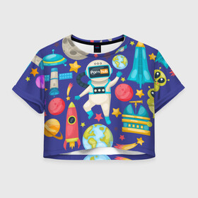 Женская футболка Crop-top 3D с принтом Pornhub space в Новосибирске, 100% полиэстер | круглая горловина, длина футболки до линии талии, рукава с отворотами | astronaut | comet | cosmos | moon | planet | rocet | space | star | звезда | космонавт | космос | планета | ракета