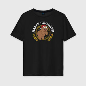 Женская футболка хлопок Oversize с принтом Happy holidays! в Новосибирске, 100% хлопок | свободный крой, круглый ворот, спущенный рукав, длина до линии бедер
 | cartoon network | grizz | vdkimel | we bare bears | вся правда о медведях | гризли