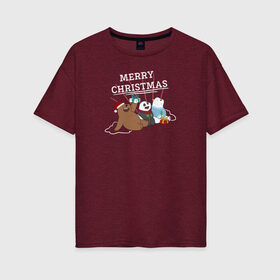 Женская футболка хлопок Oversize с принтом Merry christmas в Новосибирске, 100% хлопок | свободный крой, круглый ворот, спущенный рукав, длина до линии бедер
 | cartoon network | grizz | icebear | panda | vdkimel | we bare bears | белый | вся правда о медведях | гризли | панда