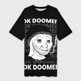 Платье-футболка 3D с принтом OK DOOMER в Новосибирске,  |  | boomer | boy | chad | doomer | fresco | girl | i know | irony | jacques | ok | post | stonks | thundercock | yes | zoomer | бумер | да | девушка | думер | жак | зумер | ирония | мем | мемы | парень | пост | постирония | стонкс | тандерко