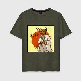 Женская футболка хлопок Oversize с принтом Съедобный самурай в Новосибирске, 100% хлопок | свободный крой, круглый ворот, спущенный рукав, длина до линии бедер
 | japan | katana | ramen | samurai | катана | лапша | рамен | самурай | япония