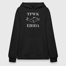 Худи SuperOversize хлопок с принтом Гарри Стайлс TPWK Eroda в Новосибирске, 70% хлопок, 30% полиэстер, мягкий начес внутри | карман-кенгуру, эластичная резинка на манжетах и по нижней кромке, двухслойный капюшон
 | harry styles | tpwk | гарри стайлз | гарри стайлс | гарри стайлс eroda | гарри стайлс sugar | гарри стайлс waterlemon