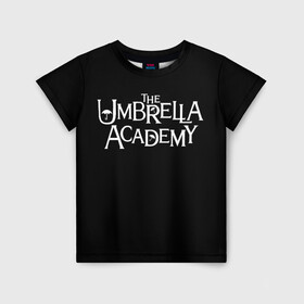 Детская футболка 3D с принтом umbrella academy в Новосибирске, 100% гипоаллергенный полиэфир | прямой крой, круглый вырез горловины, длина до линии бедер, чуть спущенное плечо, ткань немного тянется | academy | umbrella | umbrella academy | адам годли | академия | академия амбрелла | амбрелла | дэвид кастанеда | колм фиори | кэмерон бриттон | мэри джей блайдж
джон магаро | роберт шиэн | том хоппер | эллиот пейдж