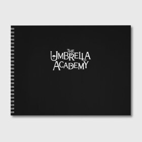 Альбом для рисования с принтом umbrella academy в Новосибирске, 100% бумага
 | матовая бумага, плотность 200 мг. | academy | umbrella | umbrella academy | адам годли | академия | академия амбрелла | амбрелла | дэвид кастанеда | колм фиори | кэмерон бриттон | мэри джей блайдж
джон магаро | роберт шиэн | том хоппер | эллиот пейдж