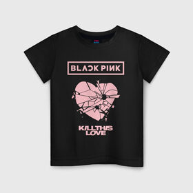 Детская футболка хлопок с принтом BLACKPINK в Новосибирске, 100% хлопок | круглый вырез горловины, полуприлегающий силуэт, длина до линии бедер | black pink | blackpink | k pop | блэкпинк | дженни | джису | к поп | лиса | розэ
