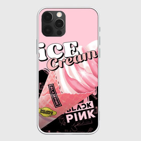 Чехол для iPhone 12 Pro Max с принтом BLACKPINK ICE CREAM в Новосибирске, Силикон |  | Тематика изображения на принте: black pink | blackpink | ice cream | k pop | блэкпинк | дженни | джису | к поп | лиса | розэ