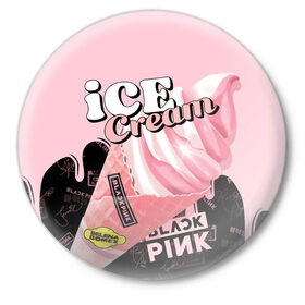 Значок с принтом BLACKPINK ICE CREAM в Новосибирске,  металл | круглая форма, металлическая застежка в виде булавки | black pink | blackpink | ice cream | k pop | блэкпинк | дженни | джису | к поп | лиса | розэ