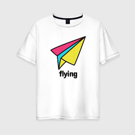 Женская футболка хлопок Oversize с принтом Flying в Новосибирске, 100% хлопок | свободный крой, круглый ворот, спущенный рукав, длина до линии бедер
 | 1 годик | love | дети | детские | любовь | малыш | малыши | ребенок