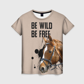 Женская футболка 3D с принтом Be wild be free в Новосибирске, 100% полиэфир ( синтетическое хлопкоподобное полотно) | прямой крой, круглый вырез горловины, длина до линии бедер | horse | horseshoe | акварель | головалошади | грива | жеребец | животные | конь | лошадь | лошадьскрыльями | подкова | природа | рисуноккрасками