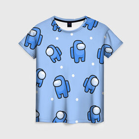 Женская футболка 3D с принтом Among Us - Синий цвет в Новосибирске, 100% полиэфир ( синтетическое хлопкоподобное полотно) | прямой крой, круглый вырез горловины, длина до линии бедер | among us | boy | амонг | детский | игра | мальчикам | мультяшный | паттерн | синий | сыну | узор | эмонг ас