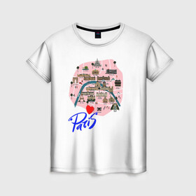 Женская футболка 3D с принтом Париж в Новосибирске, 100% полиэфир ( синтетическое хлопкоподобное полотно) | прямой крой, круглый вырез горловины, длина до линии бедер | paris | достопримечательности | карта | париж | путешествия | франция | эйфелева башня | я люблю париж