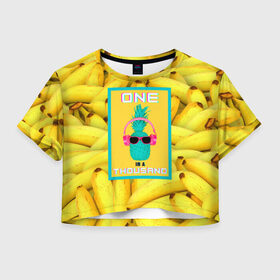 Женская футболка Crop-top 3D с принтом Ананас и бананы в Новосибирске, 100% полиэстер | круглая горловина, длина футболки до линии талии, рукава с отворотами | 3d | ананас | бананы | бирюзовый | единственный | желтый | надпись | наушники | один | один на тысячу | одна на тысячу | очки | полная запечатка | розовый | самовыражение