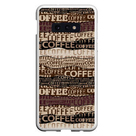 Чехол для Samsung S10E с принтом Coffee в Новосибирске, Силикон | Область печати: задняя сторона чехла, без боковых панелей | Тематика изображения на принте: americano | coffee | espresso | latte | nescafe | американо | бариста | бармен | капучино | кофе | кофевар | кофейные зерна | кофейня | кружка кофе | латте | макиато | моккачино | мокко | нескафе | чай | чашка кофе | шоколад