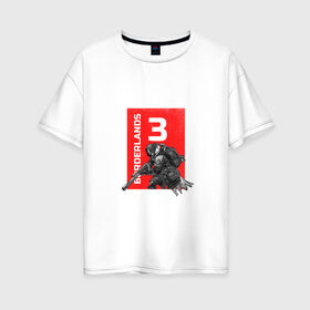 Женская футболка хлопок Oversize с принтом Borderlands 3 - FL4K в Новосибирске, 100% хлопок | свободный крой, круглый ворот, спущенный рукав, длина до линии бедер
 | borderlands 3 | fl4k | бордерлендс 3 | герой | з4лп | игра | персонаж | робот