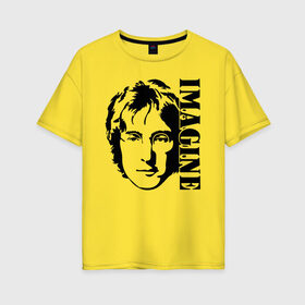 Женская футболка хлопок Oversize с принтом Lennon Beatles Imagine в Новосибирске, 100% хлопок | свободный крой, круглый ворот, спущенный рукав, длина до линии бедер
 | imagine | the beatles | битлз | битломан | битлы | всемирный день | группа | джон | известный | леннон | ленон | логотип | музыка | музыкант | очки | популярный | портрет | представь | рок группа | старр | топ | хит