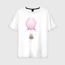 Женская футболка хлопок Oversize с принтом Девочка на воздушном шаре в Новосибирске, 100% хлопок | свободный крой, круглый ворот, спущенный рукав, длина до линии бедер
 | 8 марта | dreams | всемирный женский день | цветы