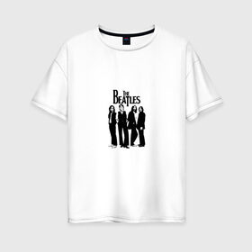 Женская футболка хлопок Oversize с принтом The Beatles в Новосибирске, 100% хлопок | свободный крой, круглый ворот, спущенный рукав, длина до линии бедер
 | the beatles | битлз | джон леннон | джордж харрисон | пол маккартни | ринго старр | рок группа | рок н ролл
