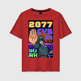 Женская футболка хлопок Oversize с принтом Retro Cyberpunk в Новосибирске, 100% хлопок | свободный крой, круглый ворот, спущенный рукав, длина до линии бедер
 | 2077 | cyber punk | cyberpunk | retro | tegunvteg | будущее | кибер панк | киберпанк | ретро | робот | хлопок