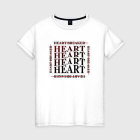 Женская футболка хлопок с принтом Heart breaker wave в Новосибирске, 100% хлопок | прямой крой, круглый вырез горловины, длина до линии бедер, слегка спущенное плечо | heart | heart breaker | love | боль | бывшая | бывшие | бывший | любовь | надпись | нет девушки | нет парня | нет проблем | про бывших | разбитое сердце | сердечки | сердца