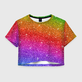 Женская футболка Crop-top 3D с принтом Блестки радуги в Новосибирске, 100% полиэстер | круглая горловина, длина футболки до линии талии, рукава с отворотами | абстракция | блеск | блестки | блестяжки | блестяшки | градиент | радуга | узор | фон | яркий узор