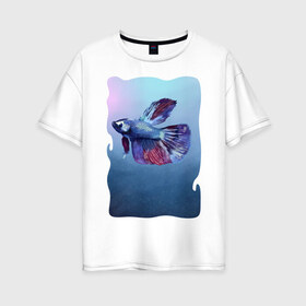 Женская футболка хлопок Oversize с принтом Рыбка в Новосибирске, 100% хлопок | свободный крой, круглый ворот, спущенный рукав, длина до линии бедер
 | tegunvteg | акварель | аквариумнаярыбка | вода | петушок | рыбка