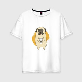Женская футболка хлопок Oversize с принтом Мопс с кофе в Новосибирске, 100% хлопок | свободный крой, круглый ворот, спущенный рукав, длина до линии бедер
 | animal | coffee | cute | drink | morning | pet | pug | животное | кофе | мопс | напиток | собака