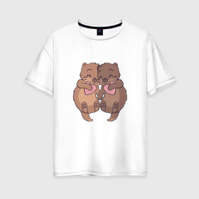 Женская футболка хлопок Oversize с принтом Влюбленные выдры в Новосибирске, 100% хлопок | свободный крой, круглый ворот, спущенный рукав, длина до линии бедер
 | 14 февраля | love | выдра | день святого валентина | животные | звери | лапочка | любовь | милый | мимими | пара | сердечко