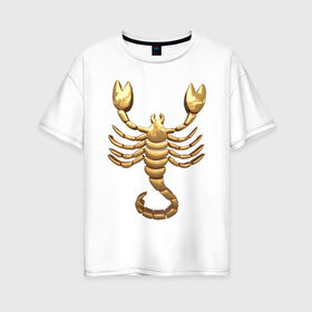 Женская футболка хлопок Oversize с принтом Скорпион в Новосибирске, 100% хлопок | свободный крой, круглый ворот, спущенный рукав, длина до линии бедер
 | scorpio | zodiac signs | знаки зодиака | золотой рисунок | скорпион