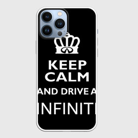 Чехол для iPhone 13 Pro Max с принтом Drive a INFINITI в Новосибирске,  |  | Тематика изображения на принте: 35 | auto | car | fx35 | infinity | keep calm | qx80 | sport | авто | автомобиль | водитель | гонщик | инфинити | королевский | король | корона | лого | логотип | любитель | марка | машина | подарок | рейсер