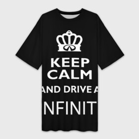 Платье-футболка 3D с принтом Drive a INFINITI в Новосибирске,  |  | 35 | auto | car | fx35 | infinity | keep calm | qx80 | sport | авто | автомобиль | водитель | гонщик | инфинити | королевский | король | корона | лого | логотип | любитель | марка | машина | подарок | рейсер